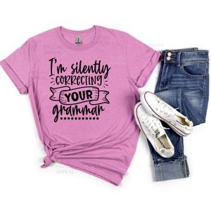 "I'm Silently Correcting Your Grammar" Funny Sarcastic Tee; Sizes S, M, L, XL
